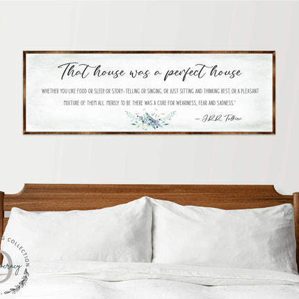 Perfect House - Wooden Inspirational Decor - JRR Tolkien - Book Quotes - Housewarming Gift - Lord of the Rings - Living Room - 310322-2