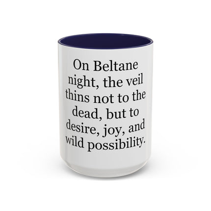 Beltane Quote Coffee Mug — "On Beltane night..." Accent Mug