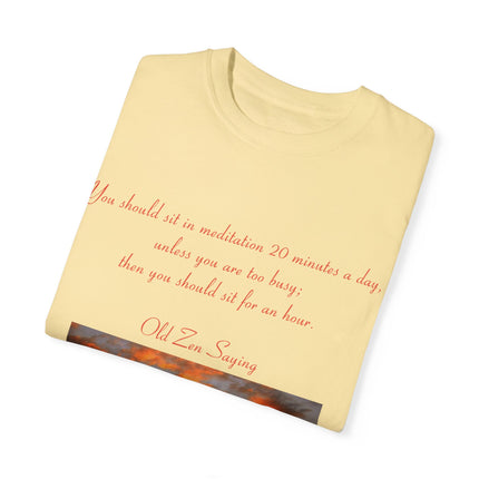 Meditation Quote Tee – Unisex Garment-Dyed Shirt for Mindfulness
