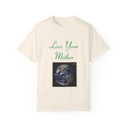 Love Your Mother Tee – Eco-Friendly Unisex Shirt for Earth Lovers