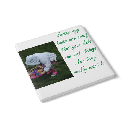 Easter Themed Ceramic Coaster - Kids' Egg Hunt Quote