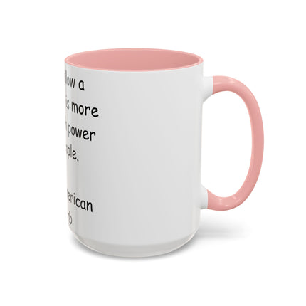 Native Proverb Accent Mug – 15oz Ceramic Cup on Power & People