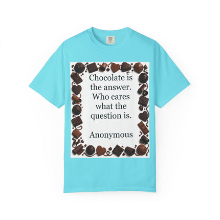 Chocolate Is the Answer T-Shirt — Funny Chocolate Quote Tee