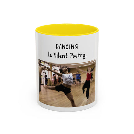 Dancing Is Silent Poetry Accent Coffee Mug — Inspirational Dance Quote Mug