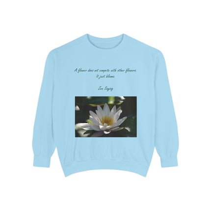Zen Floral Sweatshirt – “A Flower Just Blooms” Cozy Unisex Quote Tee