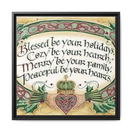 Framed Holiday Blessing Matte Canvas — "Blessed be your holidays" Celtic Wall Art