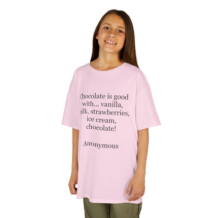 Kids T-Shirt — "Chocolate is good with..." Funny Dessert Quote Tee