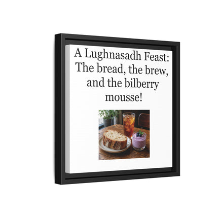 Lughnasadh Feast Canvas Print — "A Lughnasadh Feast: The bread, the brew, and the bilberry mousse!" Framed Art