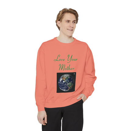 Love Your Mother Sweatshirt – Eco-Friendly Unisex Crewneck