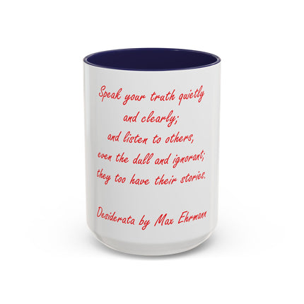 Coffee Mug — "Speak Your Truth Quietly and Clearly" Quote Accent Mug