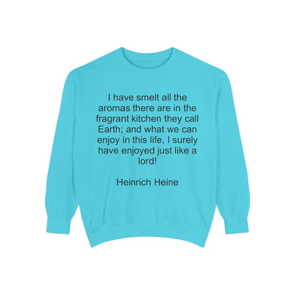 Quote Sweatshirt — Heinrich Heine 'Fragrant Kitchen' Cozy Pullover