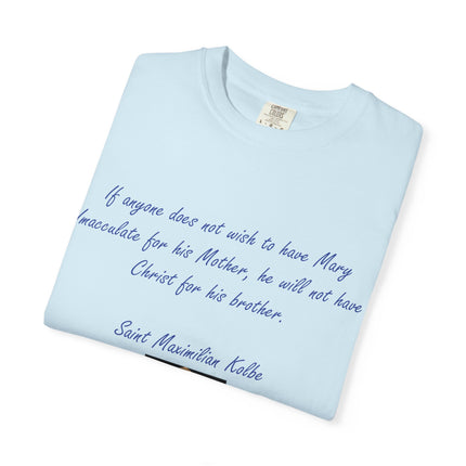 Saint Maximilian Kolbe Inspirational T-Shirt - Unisex Garment-Dyed Tee