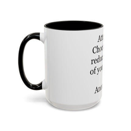 Coffee Mug - "Attention! Chocolate can reduce the size of your clothes." Funny Quote Accent Mug