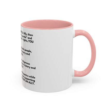 Political Statement Mug — 'You Are Not An Ally' Social Justice Coffee Mug (11/15oz)