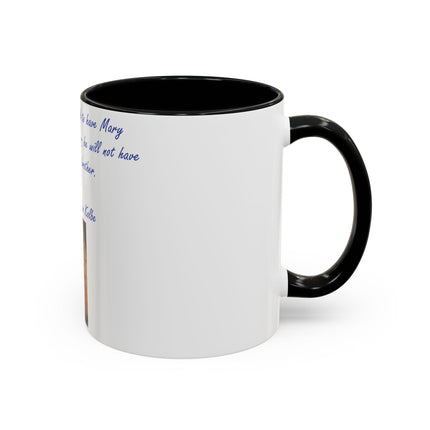 Saint Kolbe Quote Mug – 11oz Accent Ceramic Cup for Marian Devotion