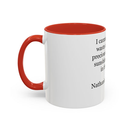 Accent Coffee Mug — Nathaniel Hawthorne Quote: "I cannot endure to waste anything so precious as autumnal sunshine"