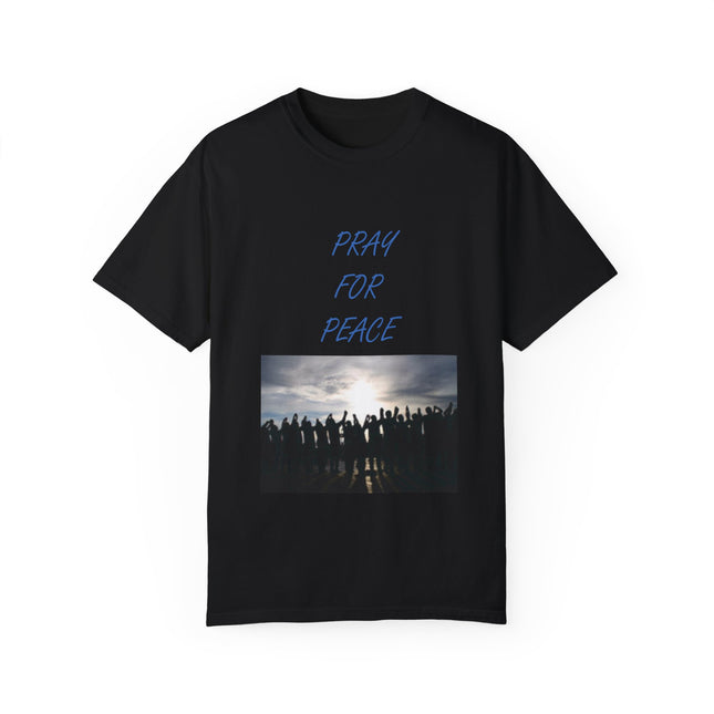 Unisex Pray for Peace T-Shirt – Garment-Dyed Comfort