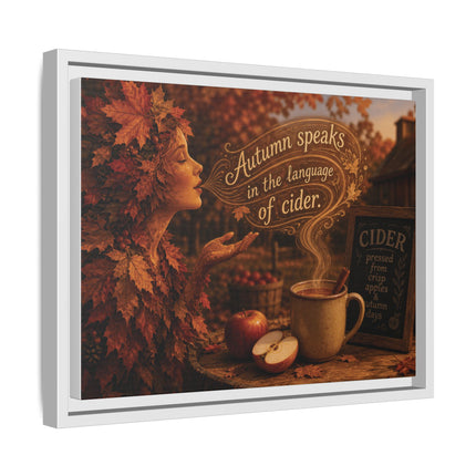Framed Canvas Wall Art - “Autumn speaks in the language of cider.”