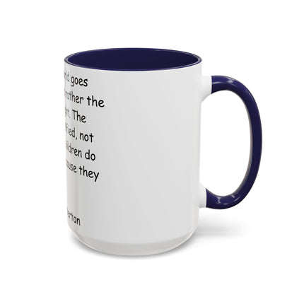 Inspirational Quote Coffee Mug - G.K. Chesterton - Cozy Reflection