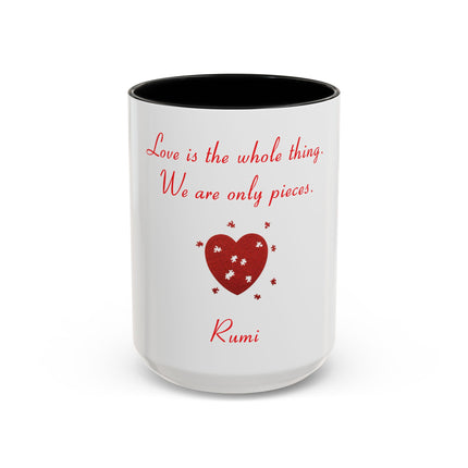 Rumi Quote Accent Mug — “Love is the whole thing. We are only pieces.”