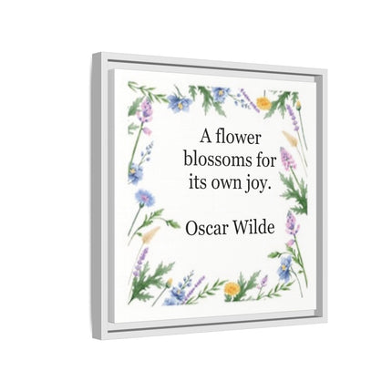 Framed Floral Quote Canvas — "A flower blossoms for its own joy." by Oscar Wilde