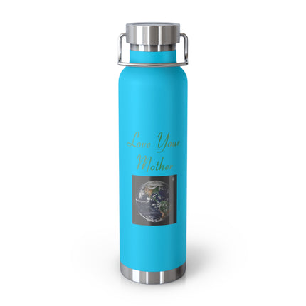 Love Your Mother Earth Water Bottle — 22oz Insulated Stainless Steel