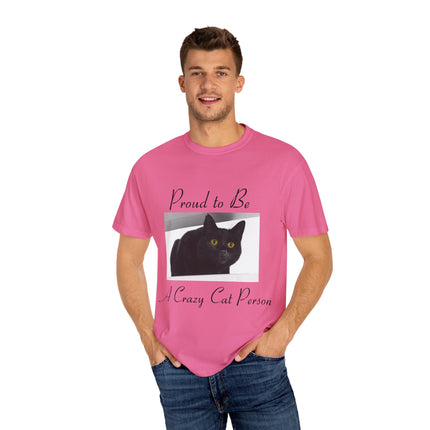 Proud to Be a Crazy Cat Person T-Shirt – Unisex Tee for Cat Lovers