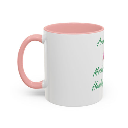 Aromatherapy Accent Mug – “Mother Nature’s Healing Perfumes,” 11oz