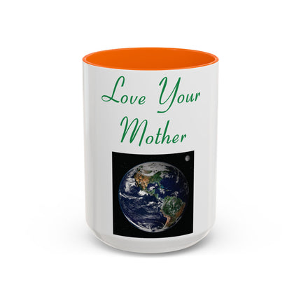 Love Your Mother Accent Mug – 15oz Ceramic Cup for Earth & Mom