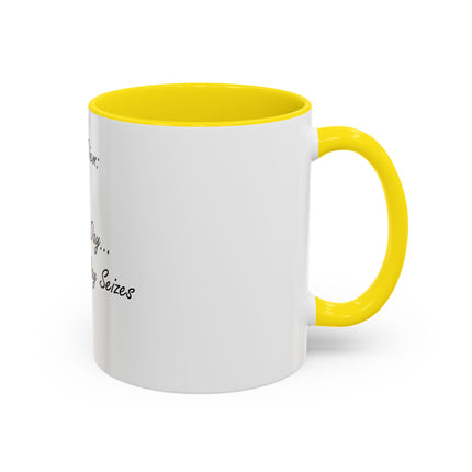 Carpe Diem Coffee Mug — "Seize the Day... Before the Day Seizes You" Accent Mug (11/15oz)