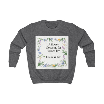 Kids Sweatshirt – "A Flower Blossoms for Its Own Joy" Floral Quote Crewneck