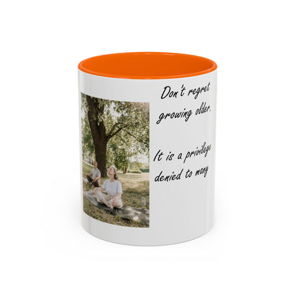 Don’t Regret Growing Older Mug – 11oz Accent Cup for Milestones