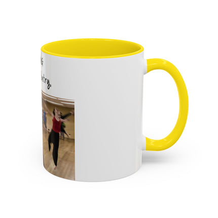 Inspirational Dance Mug – 11oz Accent Ceramic | Poetic Quote