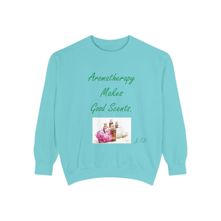 Aromatherapy Sweatshirt – “Makes Good Scents” Unisex Design