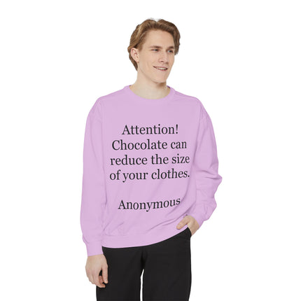 Sweatshirt — "Attention! Chocolate can reduce the size of your clothes. — Anonymous"