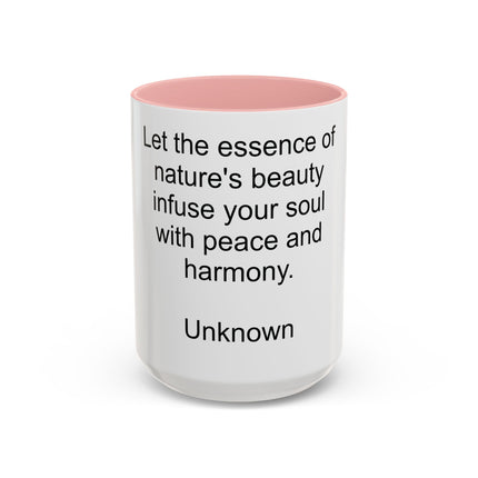 Nature Quote Coffee Mug — "Let the essence of nature's beauty..." Inspirational Accent Mug