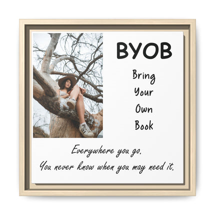 Framed Canvas Wall Art — "BYOB: Bring Your Own Book" Inspirational Reading Print