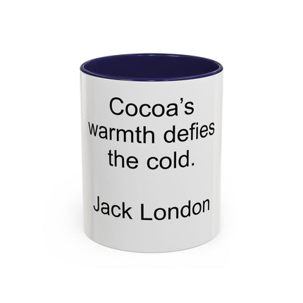 Jack London Quote Mug — "Cocoa’s warmth defies the cold." Accent Mug