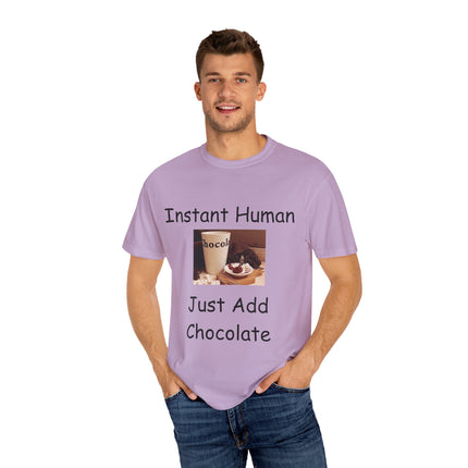 Unisex Chocolate Lover T-shirt - 'Instant Human, Just Add Chocolate'