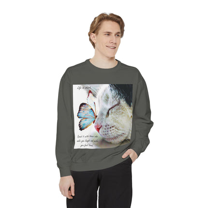 Life is Short Cat & Butterfly Unisex Garment-Dyed Sweatshirt