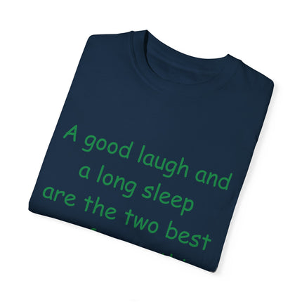 Irish Proverb Tee – “A Good Laugh & Long Sleep” – Unisex Fit