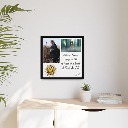 Witch Quote Framed Canvas Print — "A Witch is a Witch" Decor