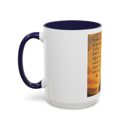 Sunshine Hug Coffee Mug — "Sometimes all you need is a hug..." Inspirational Ceramic Mug (11/15oz)