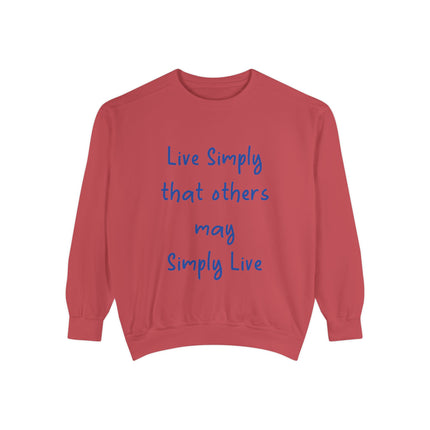 Eco-Friendly Live Simply Sweatshirt - Unisex Garment-Dyed Crewneck