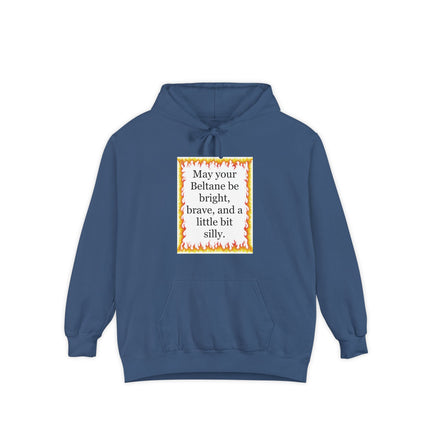 Beltane Blessing Hoodie — "May your Beltane be bright, brave, and a little bit silly"