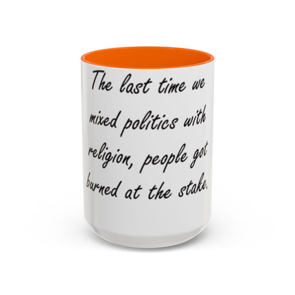 15oz Coffee Mug – “Politics & Religion” – Bold Statement