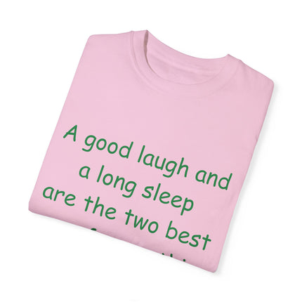 Irish Proverb Tee – “A Good Laugh & Long Sleep” – Unisex Fit