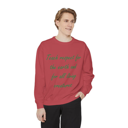 Sustainable Sweatshirt – ‘Teach Respect for the Earth’ Quote