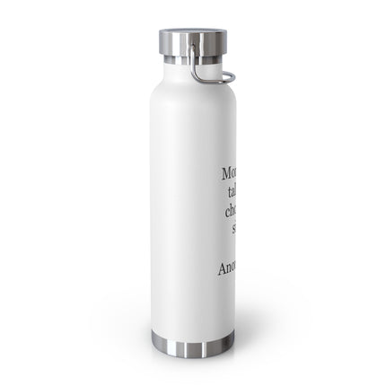 Insulated Bottle — “Money can talk, but chocolate sings.” 22oz Vacuum Flask