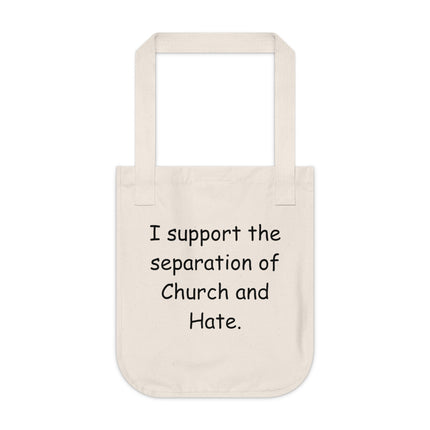 Eco-Friendly Activism Tote – “Church and Hate” – Organic Cotton